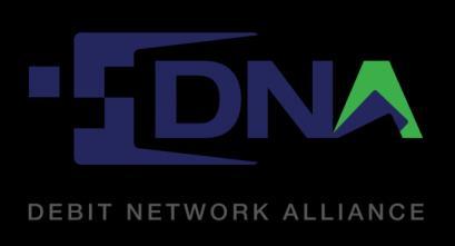May, 2014 Debit Network Alliance LLC (DNA) is a Delaware Limited Liability Company currently comprised of 10 U.S. Debit Networks 
