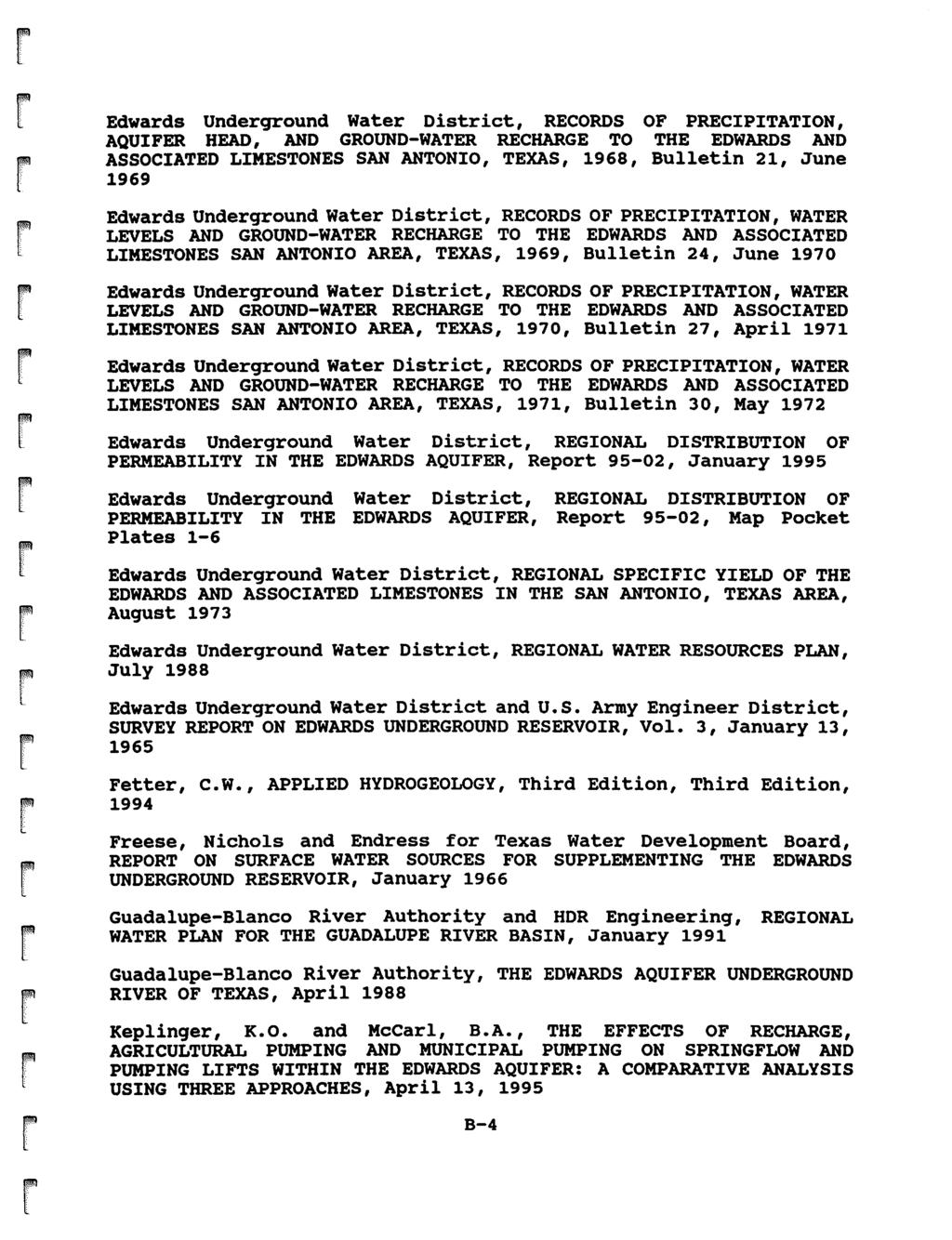 Edwads Undegound Wate Distict, RECORDS OF PRECPTATON, AQUFER HEAD, AND GROUND-WATER RECHARGE TO THE EDWARDS AND ASSOCATED LMESTONES SAN ANTONO, TEXAS, 1968, Bulletin 21, June 1969 Edwads Undegound