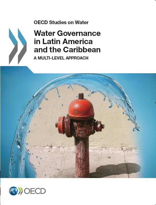 WATER GOVERNANCE IN LATIN AMERICA AND THE CARIBBEAN: A MULTI-LEVEL APPROACH In Latin American and Caribbean countries the population is growing faster than the world average, intensifying land use