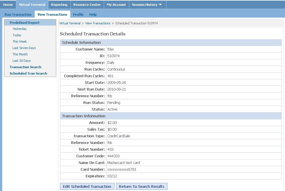 6.1.2 Scheduled Transaction Results Screen To view scheduled transaction details, click View Schedule Details (Figure