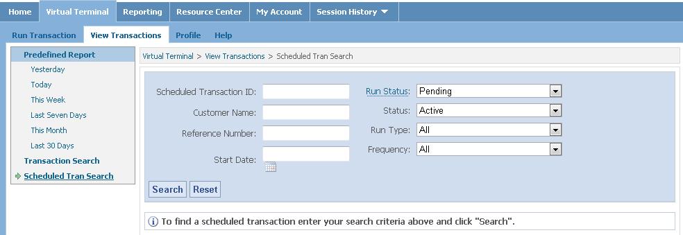 8.7.1 Scheduled Transactions Search Screen Enter the search criteria.