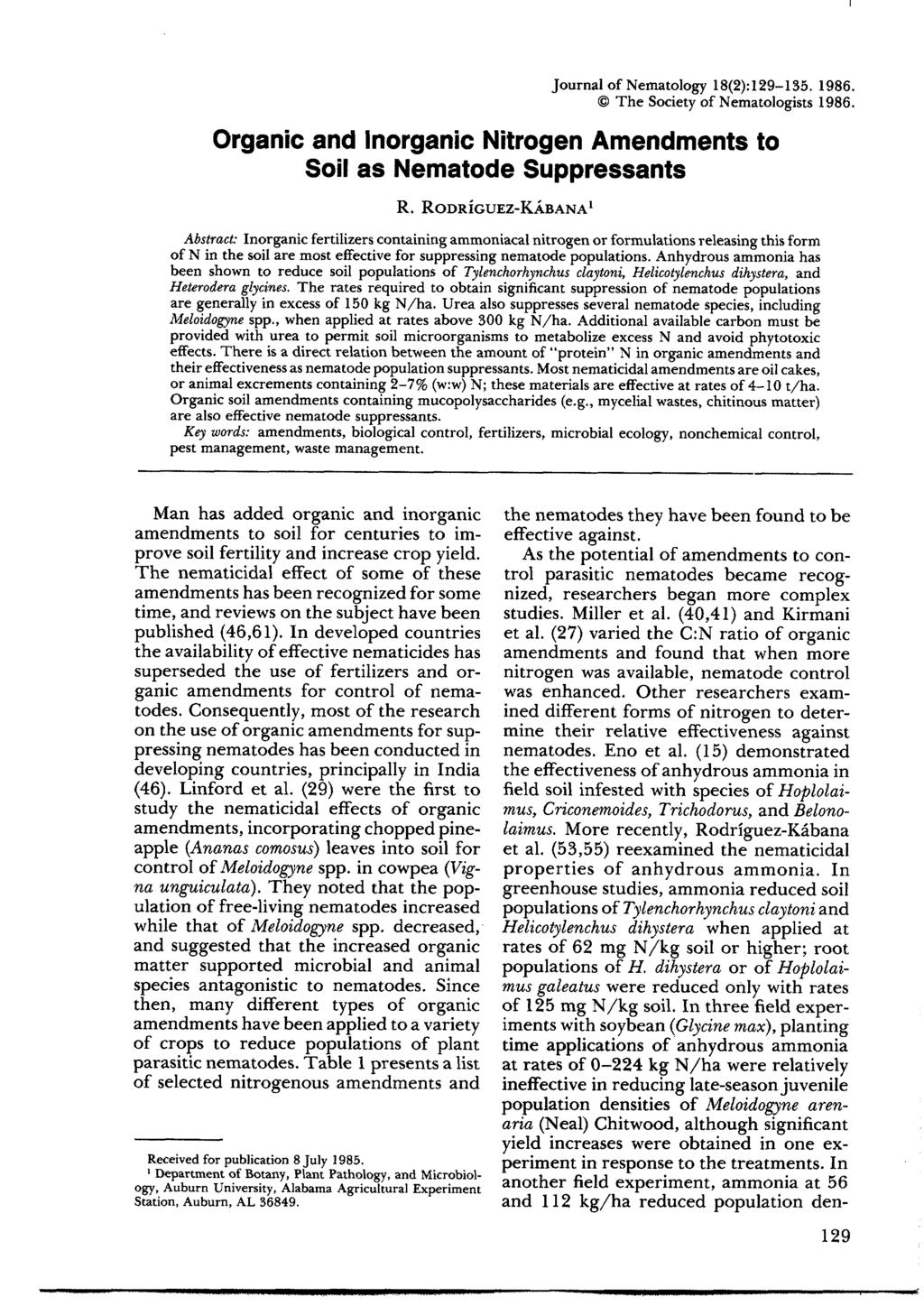 Journal of Nematology 18(2):129-135. 1986. The Society of Nematologists 1986. Organic and Inorganic Nitrogen Amendments to Soil as Nematode Suppressants R. RODRiGUEz-K.
