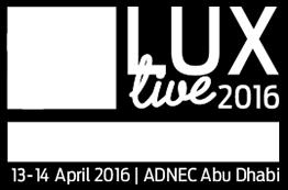 SHIPPING MANUAL LUX LIVE MIDDLE EAST 2016 13 th 14 th April 2016 Abu Dhabi National Exhibition Centre Abu Dhabi, UAE Presented by: Agility Fairs &