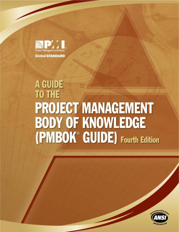 PMBOK Guide Fourth Edition PMBOK Guide Fourth Edition represents