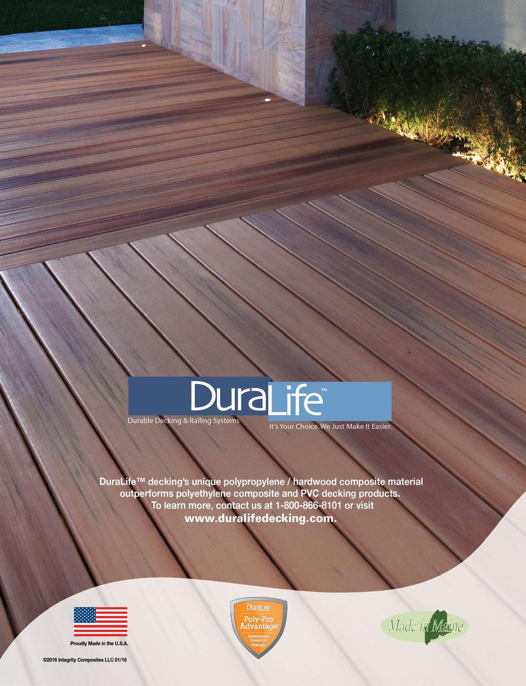 DuraLife decking s unique polypropylene / hardwood composite material outperforms polyethylene composite and PVC decking