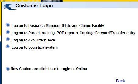 will appear On the Customer Login page, click on the option Log on to Despatch Manager 6 Lite and Claims Facility.