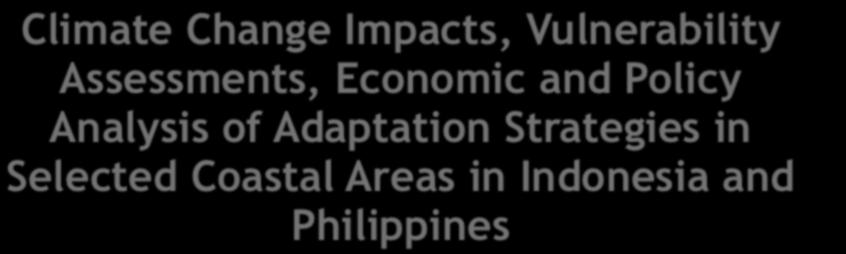 Climate Change Impacts, Vulnerability Assessments, Economic and Policy Analysis of Adaptation Strategies in