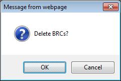 Billing Repair Card Deleting BRCs During the month the BRC User may want to delete a BRC. This entails deleting a BRC in Entered, Priced or Error status.