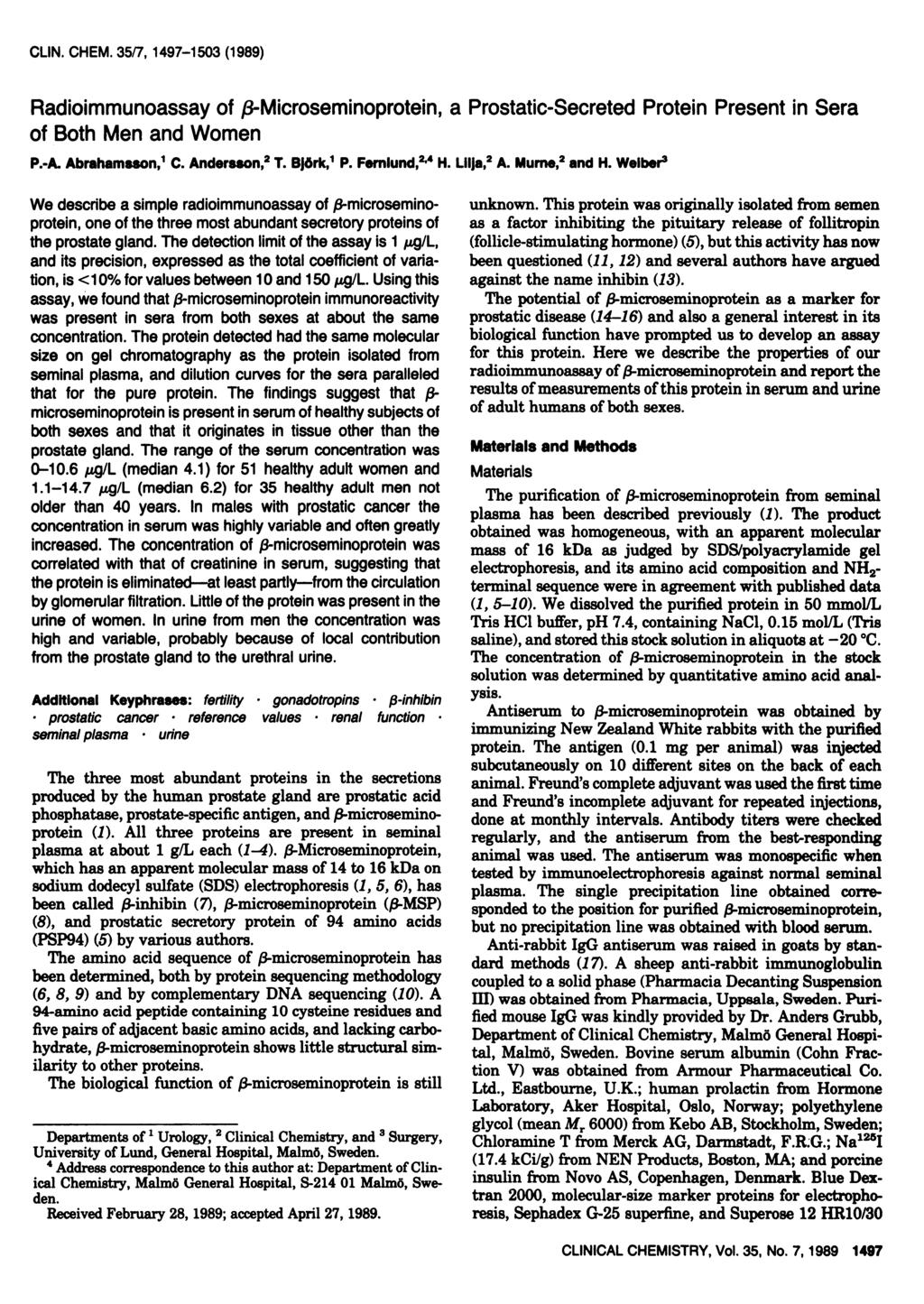 LIN. HM. 35/7, 1497-1 53 (1989) Rdioimmunossy of f3-microseminoprotein, Prosttic-Secreted Protein Present in Ser of Both Men nd Women P.-A. Abrhmsson,1. Andersson,2 1. BjOrk, P. Fernlund,2 4H.