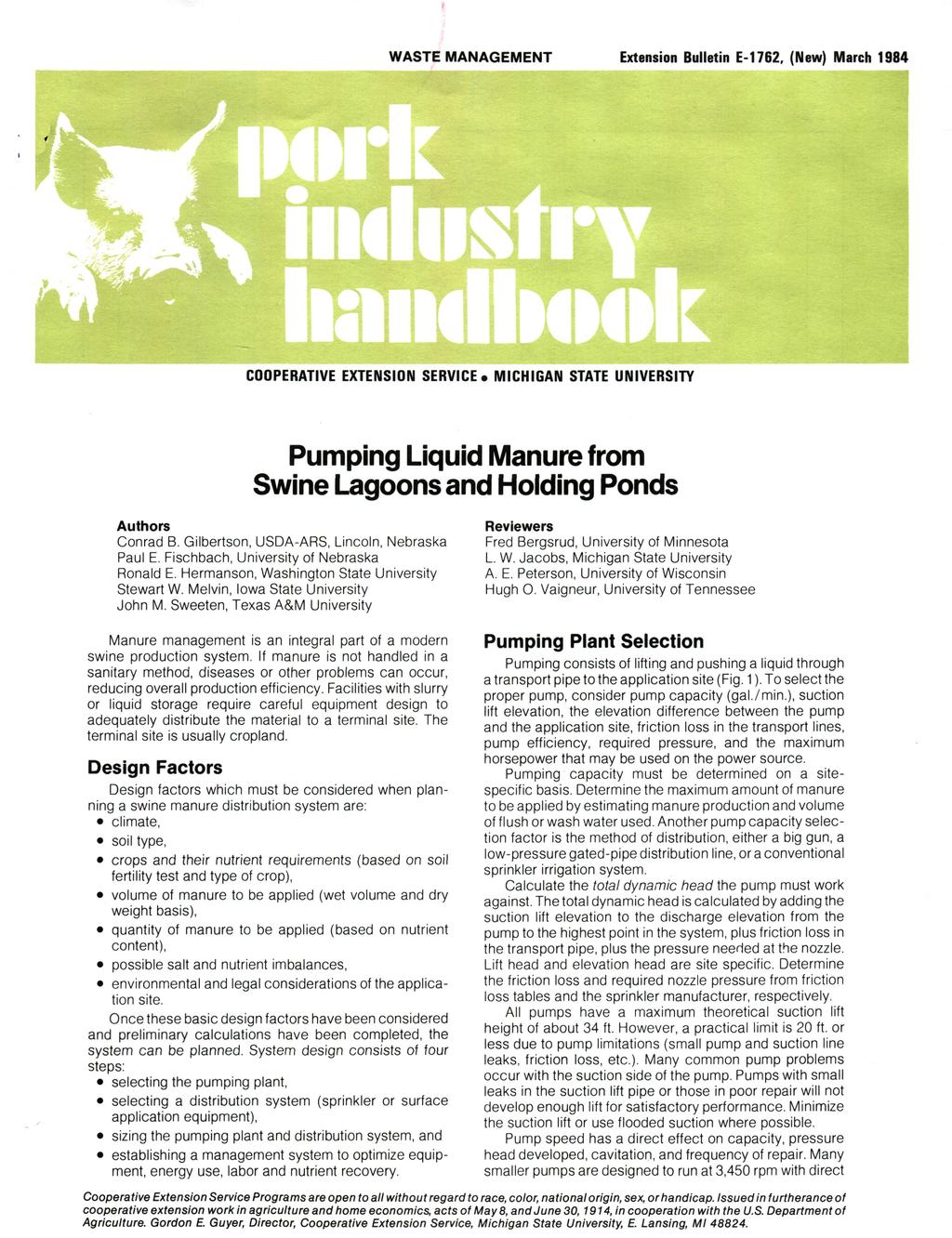 WASTE MANAGEMENT Extension Bulletin E-76, (New) March 984 I COOPERATIVE EXTENSION SERVICE. MICHIGAN STATE UNIVERSITY Pumping Liquid Manure from Swine Lagoons and Holding Ponds Authors Conrad B.