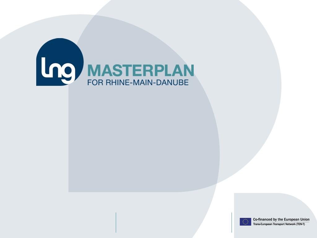 MASTERPLAN FOR LNG ON RHINE-MAIN-DANUBE AXIS BUILDING A PIONEER