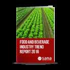 SPOTLIGHT: FOOD AND BEVERAGE INDUSTRY While there is no single topic where the food and beverage industry deviates from the other sectors we surveyed, there are some noteworthy differences across the