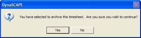 Timesheets Archiving Timesheets As discussed in earlier sections of this manual, archiving objects allows you to hide them from everyday view, without deleting them from your database.