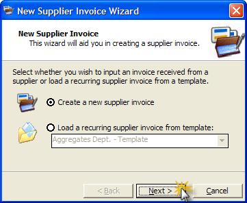 Supplier Invoices 2. The New Supplier Invoice Wizard appears. Select the option to Create a new supplier invoice. Click Next. 3. Select the Supplier from the available drop down box.