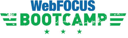 WebFOCUS Business Intelligence WebFOCUS Bootcamp 5 Days CEUs: 3.