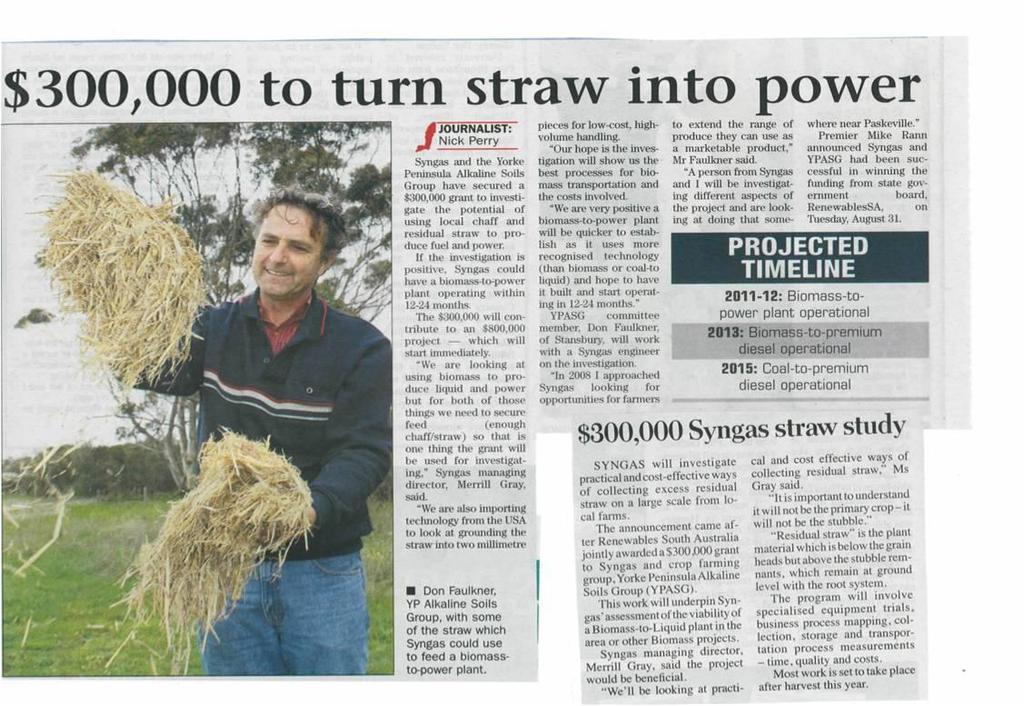Residual Straw - Yorke Peninsula and Mid North South Australian Government grant of A$300,000