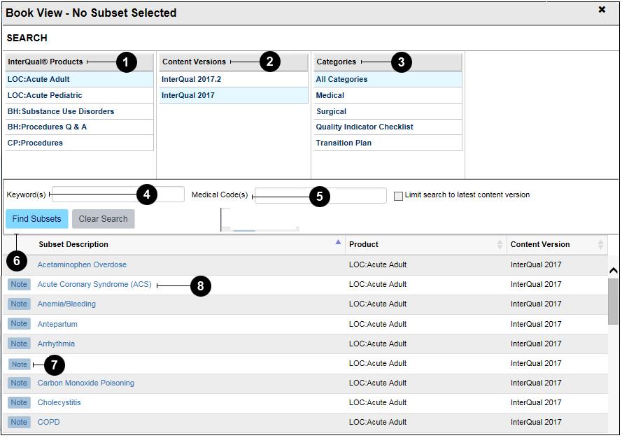 Selecting an InterQual Criteria Subset Selecting an InterQual Criteria Subset To Do this 1. From the InterQual Products list ( ), select a product.