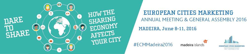 ECM Seminar on the Sharing Economy Madeira, June 8-11, 2016 Date to share: how the sharing