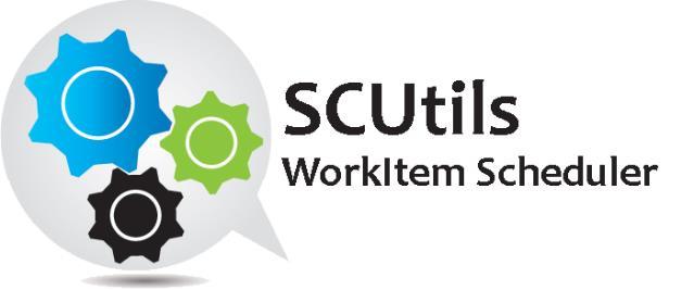 SCUtils WorkItem Scheduler Guide Solution for Microsoft System Center 2012 Service Manager