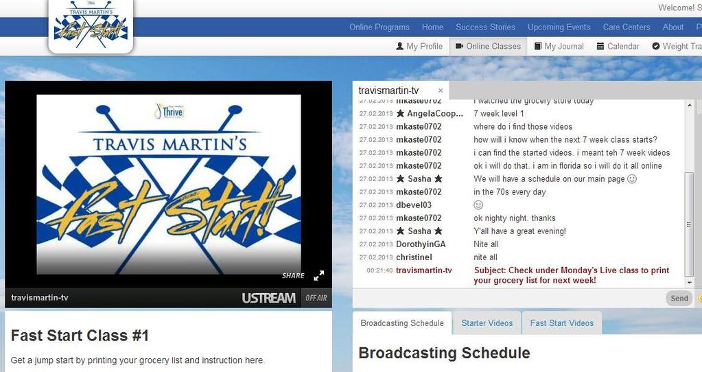 Online Classes At your Online Classes tab you ll find the Broadcasting Schedule along with other Videos that have already been recorded.