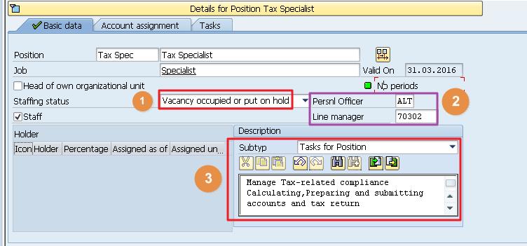 Existing details are displayed in the Details for Position <position name> area (bottom right hand side of the screen) and can be maintained.