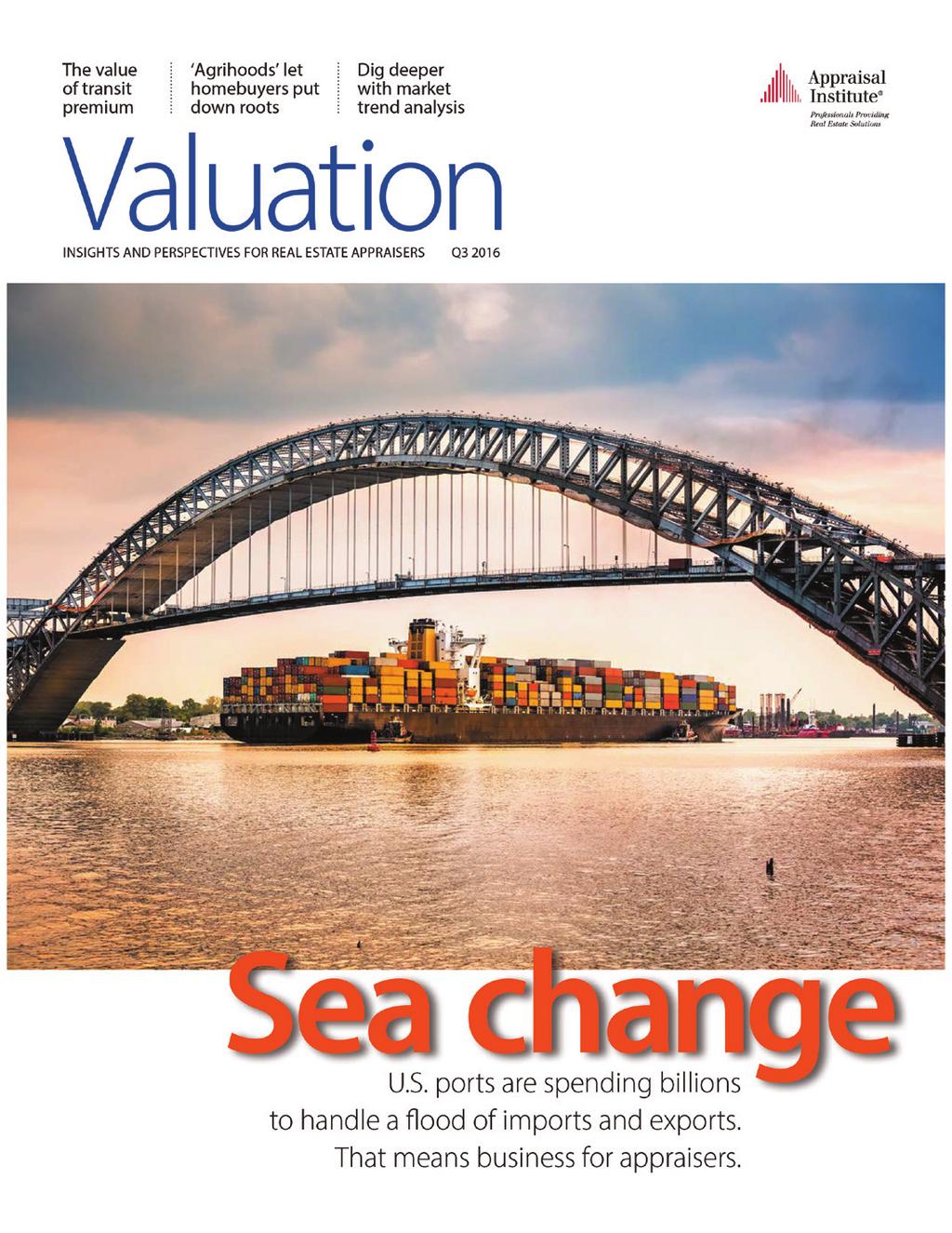 Valuation magazine Appraisal Institute s Quarterly Magazine The Appraisal Institute s quarterly magazine is mailed to about 18,000 valuation professionals.
