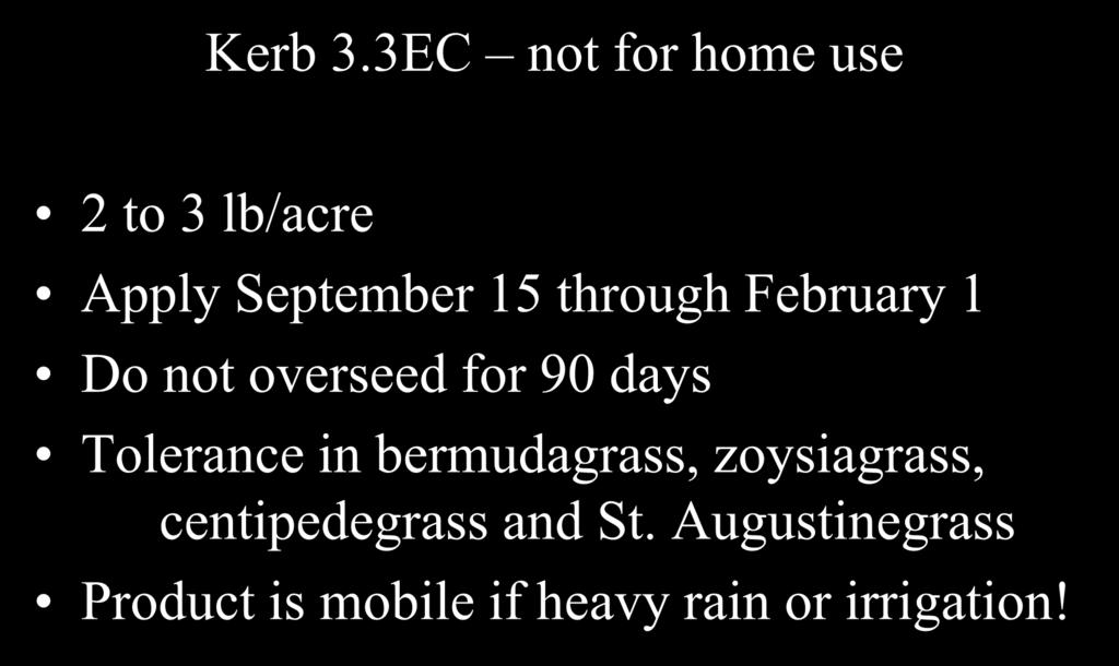 PRE and POST Weed Management Strategies for Poa annua Control Kerb 3.
