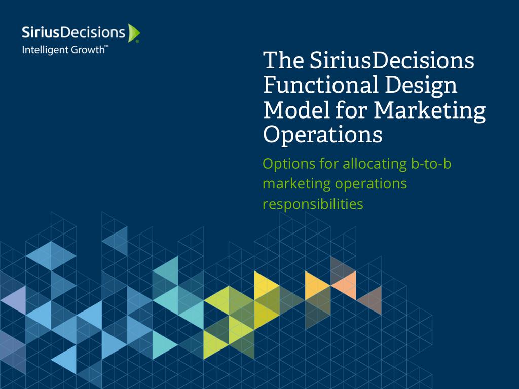Core Strategy Report" What s in this report? The marketing operations function has become ingrained within high-performing b-to-b organizations, providing a foundation for sustainable growth.