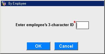 If you click the By Employee button, an additional screen will appear where you may enter the employee s 3-character ID. You may press the F4 key or double-click to display a list of employees.