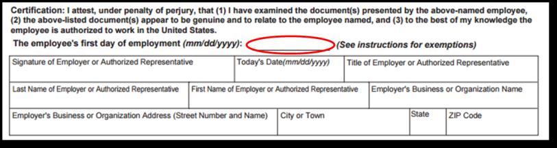 2.2.1 HIRE DATE The hire date is the first day of employment in exchange for wages or other remuneration (or work for pay ). On Form I-9, it is referred to as the employee s first day of employment.