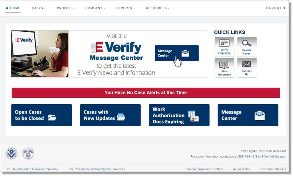 4.2 CASE ALERTS Case alerts are found at the bottom of the home page which is available when a user logs in to E- Verify.