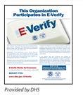 Page 9 E-VERIFY PARTICIPATION ENROLLMENT NOTIFICATION Notice of E-Verify Participation Right to Work Poster 1.