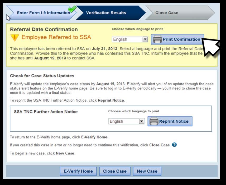 Page 32 REFER EMPLOYEE TO SSA PROCESS OVERVIEW Provide the Referral Date Confirmation to the employee. If the employee cannot read, you must read the Referral Date Confirmation to the employee.