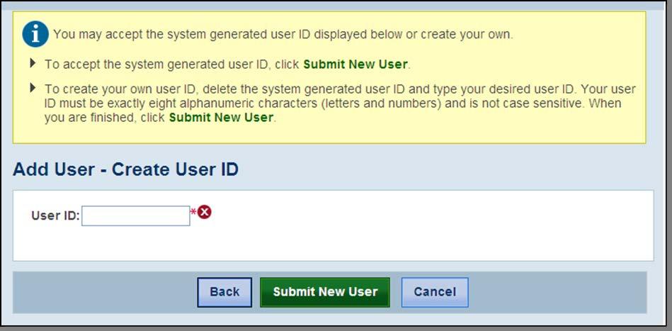 Page 62 ADD NEW USER PROCESS OVERVIEW Review the information submitted and then click Submit New User. The new user will receive his or her user ID and password by email.