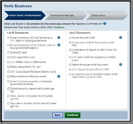 provided to you for Section 2 of the employee s Form I-9. Make the appropriate selection and click Continue.