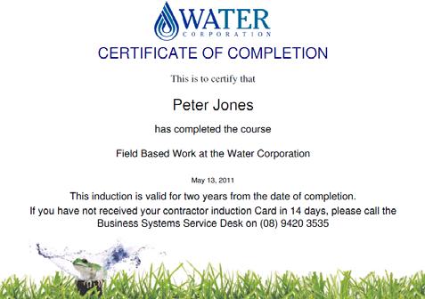 You will be required to show your induction proof of competency when you work in or on a Water Corporation office, site or asset.