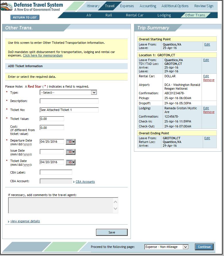 Figure 4-13: Other Ticketed Trans. Screen 3. Select the Type drop-down list and choose the type of travel. The Description field populates automatically. 4. Complete all required fields.