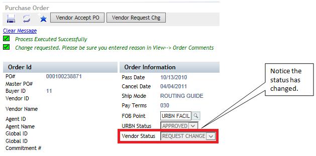 *NOTE: If you do not click Vendor Request Change, the buyer will not receive this request. 5. URBN will then respond to the request and/or revise the PO.