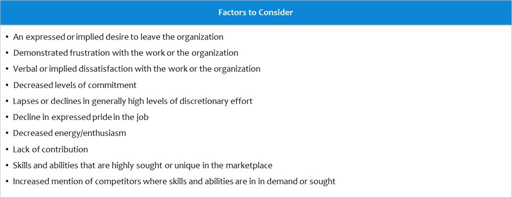 The graphic below provides factors to consider in the determination of turnover risk: Leadership Capability The ACT values are core to performance excellence at CNE and provide the framework for