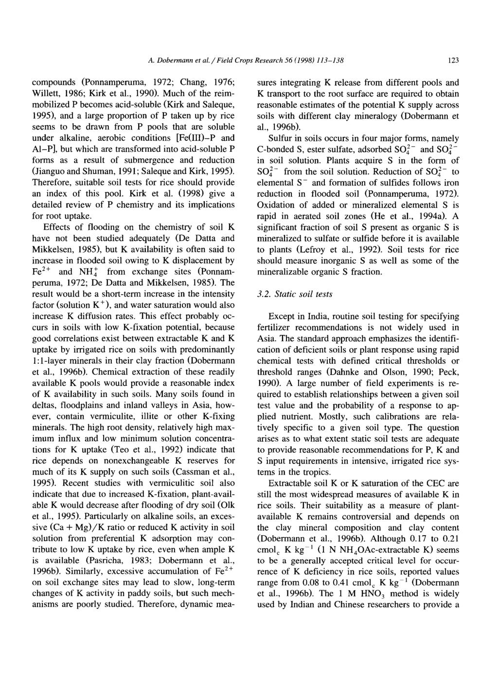 A. Dobermann et al. / Field Crops Research 56 (1998) 113-138 123 compounds (Ponnamperuma, 1972; Chang, 1976; Willett, 1986; Kirk et al., 1990).