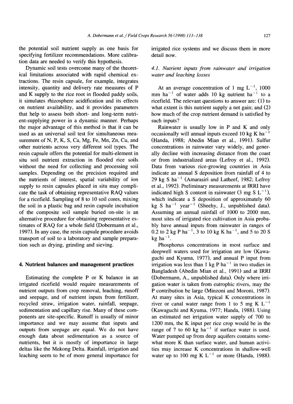 A. Dobermann et al. / Field Crops Research 56 (1998) 113-138 127 the potential soil nutrient supply as one basis for specifying fertilizer recommendations.