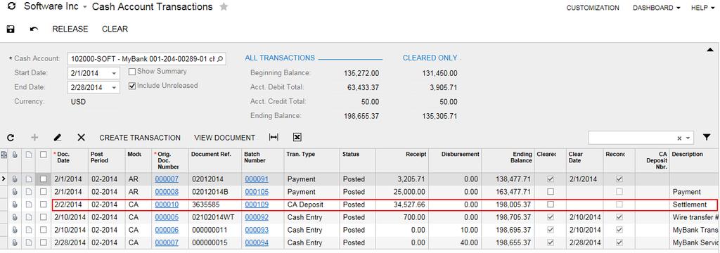 Lesson 25: Customer Payments by Credit Card 197 You can see the $34527.66 deposit transaction on 2/2/2014 in the cash account. (See the following screenshot.