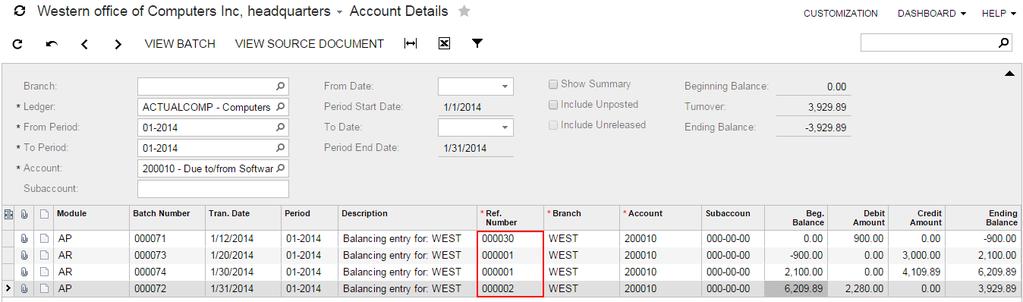 Lesson 10: Funds Transfers 46 Figure: The balancing entries in the 200010 account for 01-2014 To review the document that generated the entry, click the View Source Document button on the form
