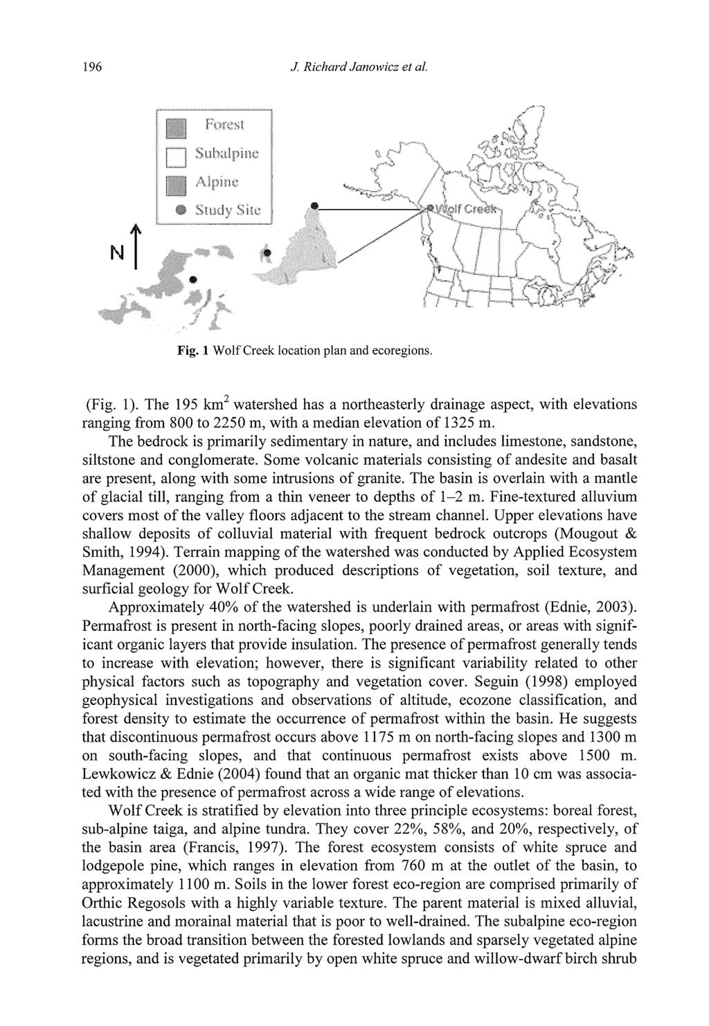 196 J. Richard Janowicz et al. N A «Fig. 1 Wolf Creek location plan and ecoregions. (Fig. 1).