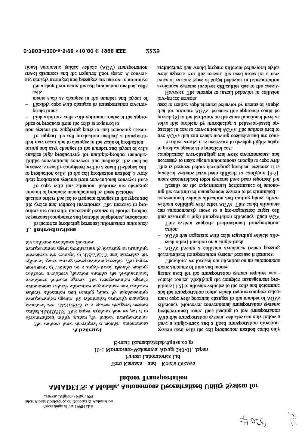 Proceedings of the 1998 IEEE InternationalConference on Robotics & Automation Leuven, Belgium May 1998 AMADEUS: A Mobile, Autonomous Decentralized Utility System for Indoor Transportation i (?