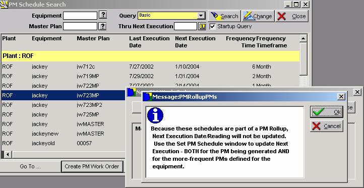 PM Generation Work Order Rollup This message is displayed when using the