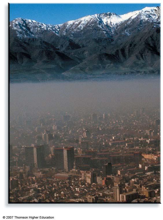 Ch17 Air Pollution A thick layer of smoke and haze covers Santiago, Chile.