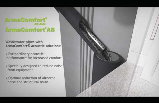 For this application Armacell has introduced the product ArmaComfort AB Alu, especially designed to provide absorption and damping performance and reduce the noise from drainage and waste water pipes