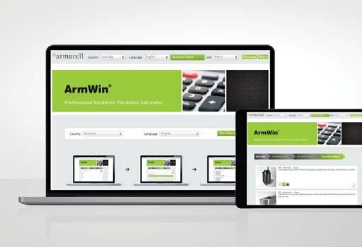 TECHNICAL CALCULATION TOOLS ARMWIN Armacell have a free online and downloadable program called ArmWin used for calculating insulation thicknesses.