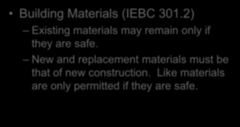 Prescriptive Compliance Method Chapter 3 Building Materials (IEBC 301.